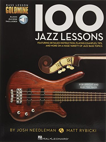 100 Jazz Lessons: Noten, Lehrmaterial, Grifftabelle für Bass-Gitarre (Bass Lesson Goldmine): Bass Lesson Goldmine Series 100 Jazz Lessons: Noten, Lehrmaterial, Grifftabelle für Bass-Gitarre (Bass Lesson Goldmine): Bass Lesson Goldmine Series von Hal Leonard