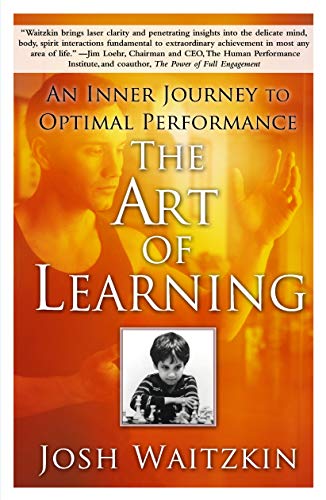 The Art of Learning: An Inner Journey to Optimal Performance von Free Press
