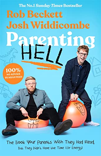 Parenting Hell: The Book Your Parents Wish They Had Read, But They Didn't Have the Time or Energy Parenting Hell: The Book Your Parents Wish They Had Read, But They Didn't Have the Time or Energy