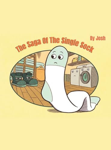 The Saga of The Single Sock von Archway Publishing