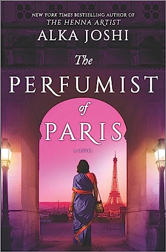 The Perfumist of Paris: A novel from the bestselling author of The Henna Artist (The Jaipur Trilogy, 3, Band 3) von MIRA