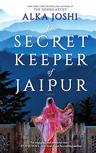 The Secret Keeper of Jaipur: A novel from the bestselling author of The Henna Artist (The Jaipur Trilogy, 2, Band 2) von MIRA