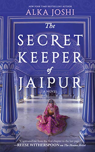 The Secret Keeper of Jaipur: A novel from the bestselling author of The Henna Artist (The Jaipur Trilogy, 2)