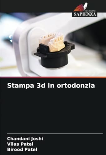 Stampa 3d in ortodonzia: DE von Edizioni Sapienza