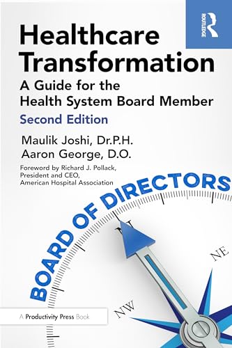 Healthcare Transformation: A Guide for the Health System Board Member von Productivity Press