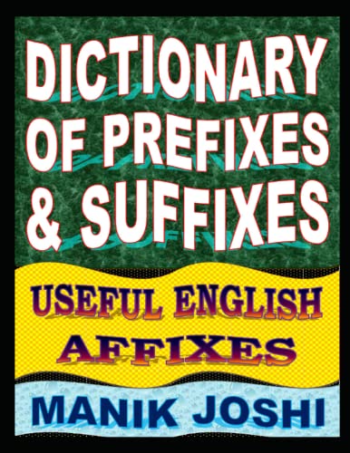 Dictionary of Prefixes and Suffixes: Useful English Affixes von Independently published