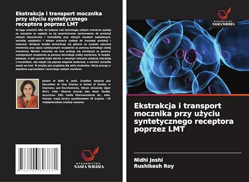 Ekstrakcja i transport mocznika przy u¿yciu syntetycznego receptora poprzez LMT: DE von Wydawnictwo Nasza Wiedza