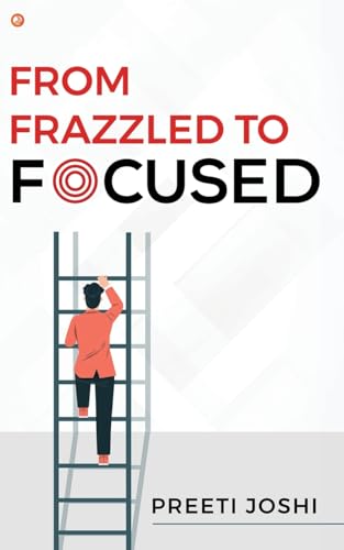 From Frazzled To Focused von OrangeBooks Publication