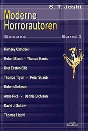 Moderne Horrorautoren, Band 2: Essays über Ramsey Campbell, Robert Bloch, Thomas Harris, Bret Easton Ellis, Thomas Tryon, Peter Straub, Robert ... und Thomas Ligotti (Spektrum der Phantasten)