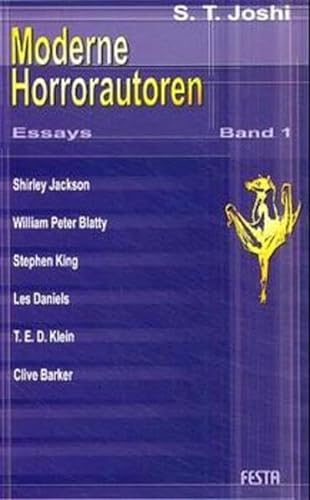 Moderne Horrorautoren: Essays über Stephen King, Clive Barker, Shirley Jackson, William Peter Blatty, Les Daniels und Ted Klein (Spektrum der Phantasten)
