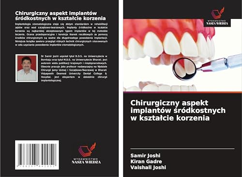 Chirurgiczny aspekt implantów ¿ródkostnych w kszta¿cie korzenia: DE von Wydawnictwo Nasza Wiedza