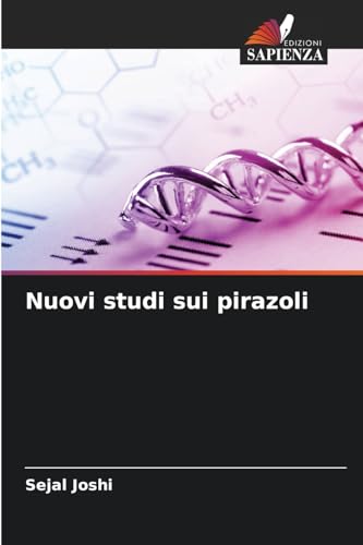 Nuovi studi sui pirazoli: DE von Edizioni Sapienza