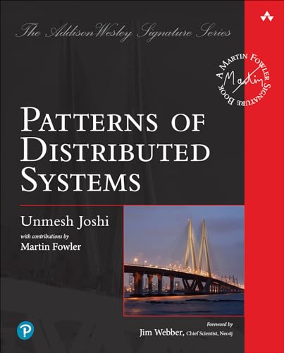 Patterns of Distributed Systems (Pearson Addison-Wesley Signature: Martin Fowler) von Addison Wesley
