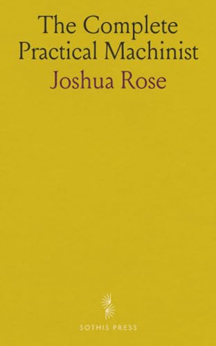 The Complete Practical Machinist