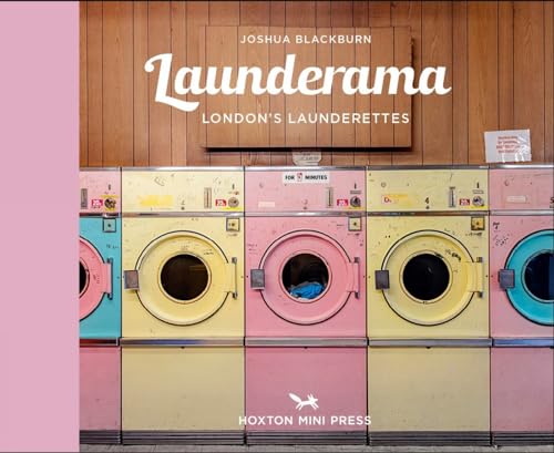 Launderama: London's Launderettes