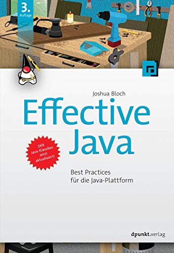 Effective Java: Best Practices für die Java-Plattform von Dpunkt.Verlag GmbH