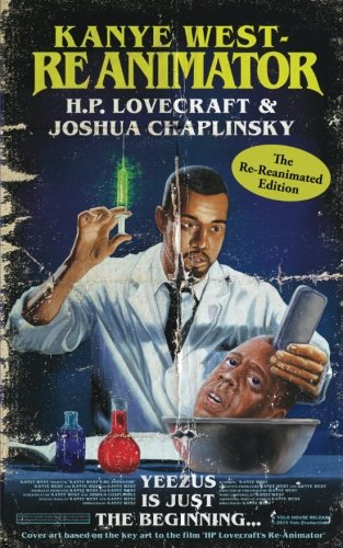 Kanye West - Reanimator: The Re-Reanimated Edition von Cockrobin Press