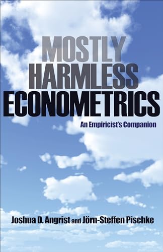 Mostly Harmless Econometrics: An Empiricist's Companion von Princeton University Press