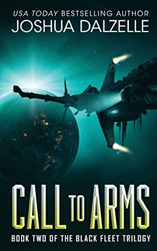Call to Arms: Black Fleet Trilogy, Book 2 (Black Fleet Saga, Band 2) Call to Arms: Black Fleet Trilogy, Book 2 (Black Fleet Saga, Band 2) von CREATESPACE