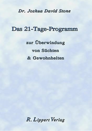 Das 21 Tage Programm, Broschüre: zur Überwindung von Süchten und Gewohnheiten