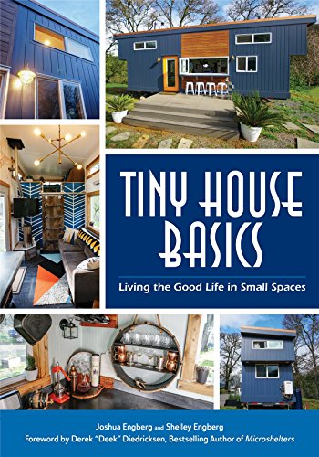 Tiny House Basics: Living the Good Life in Small Spaces (Tiny Homes, Home Improvement Book, Small House Plans) von MANGO
