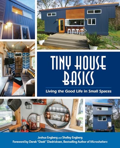 Tiny House Basics: Living the Good Life in Small Spaces (Tiny Homes, Home Improvement Book, Small House Plans) von MANGO