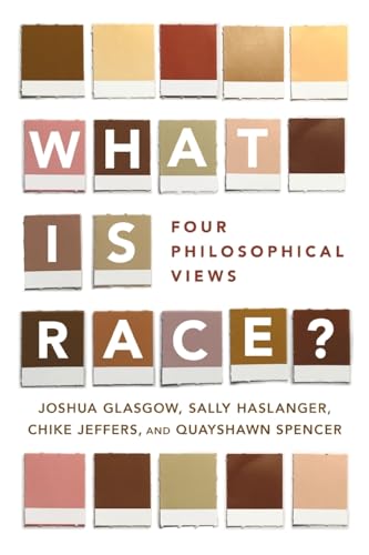 What Is Race?: Four Philosophical Views von Oxford University Press