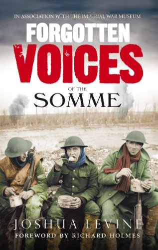 Forgotten Voices of the Somme: The Most Devastating Battle of the Great War in the Words of Those Who Survived von Ebury Press