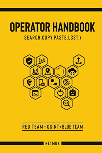 Operator Handbook: Red Team + OSINT + Blue Team Reference von Independently published