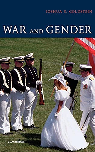 War and Gender: How Gender Shapes the War System and Vice Versa