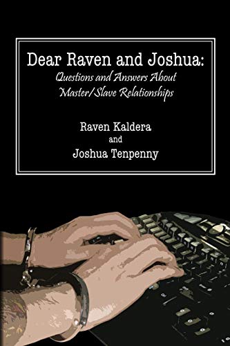 Dear Raven and Joshua: Questions and Answers about Master/Slave Relationships von Alfred Press