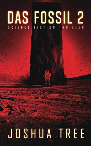 Das Fossil 2: Science Fiction Thriller Das Fossil 2: Science Fiction Thriller von Independently published