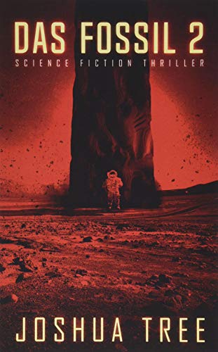 Das Fossil 2: Science Fiction Thriller Das Fossil 2: Science Fiction Thriller
