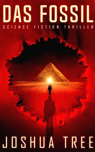 Das Fossil: Science Fiction Thriller Das Fossil: Science Fiction Thriller