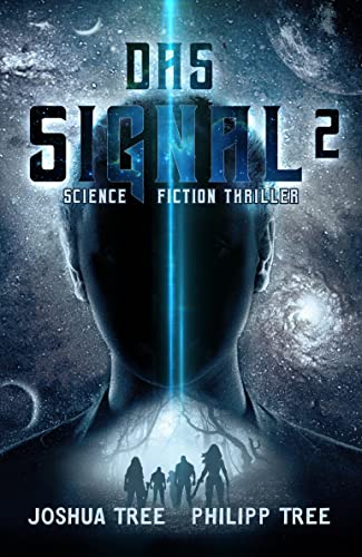 Das Signal 2: Science Fiction Thriller Das Signal 2: Science Fiction Thriller