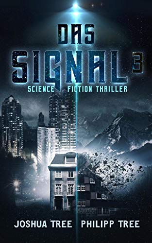 Das Signal 3: Science Fiction Thriller Das Signal 3: Science Fiction Thriller von Belle Epoque Verlag