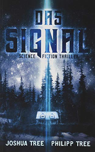 Das Signal: Science Fiction Thriller