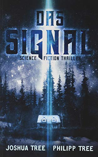 Das Signal: Science Fiction Thriller Das Signal: Science Fiction Thriller