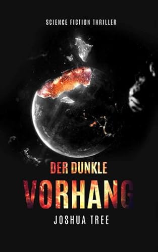 Der dunkle Vorhang: Science Fiction Thriller Der dunkle Vorhang: Science Fiction Thriller