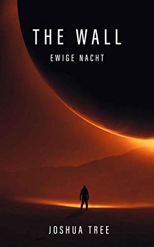 The Wall - Ewige Nacht von Belle Epoque Verlag