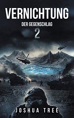 Vernichtung 2: Der Gegenschlag: Science Fiction Thriller Vernichtung 2: Der Gegenschlag: Science Fiction Thriller
