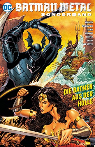 Batman Metal Sonderband: Die Batmen aus der Hölle Batman Metal Sonderband: Die Batmen aus der Hölle