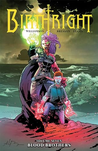 Birthright Volume 7: Blood Brothers (BIRTHRIGHT TP) Birthright Volume 7: Blood Brothers (BIRTHRIGHT TP)