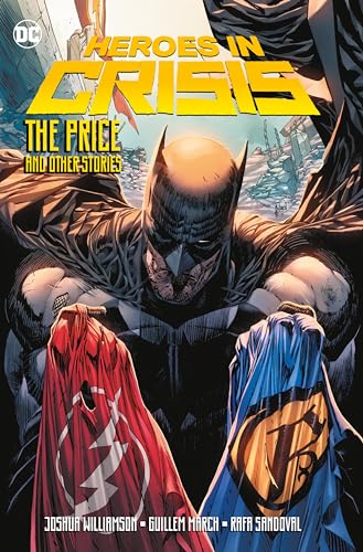 Heroes in Crisis: The Price and Other Tales Heroes in Crisis: The Price and Other Tales