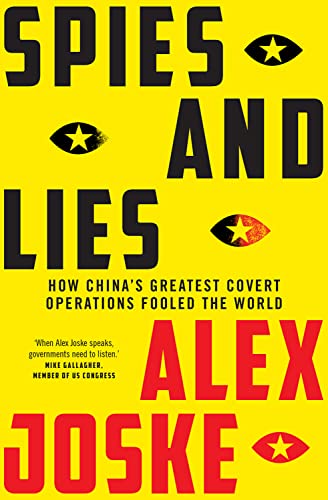 Spies and Lies: How China's Greatest Covert Operations Fooled The World