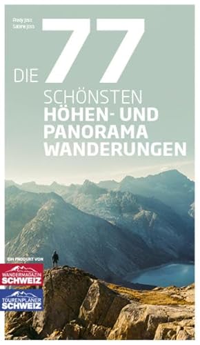 Die 77 schönsten Höhen- und Panoramawanderungen