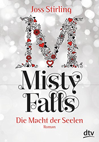 Die Macht der Seelen - Misty Falls: Roman (Die Macht der Seelen-Serie, Band 5)