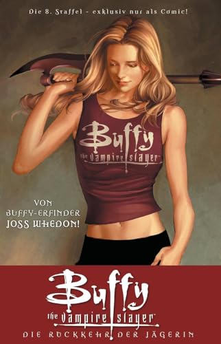 Buffy The Vampire Slayer, Staffel 8, Bd. 1: Die Rückkehr der Jägerin von Panini