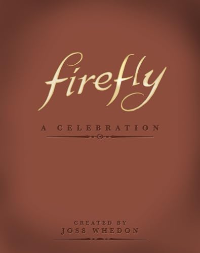 Firefly: A Celebration von Titan Books (UK)
