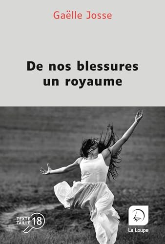 De nos blessures un royaume von DE LA LOUPE